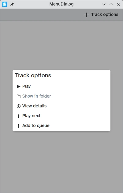 A simple MenuDialog listing actions like Play and Pause for media